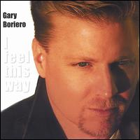 Gary Boriero - I Feel This Way lyrics
