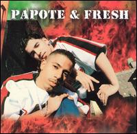 Papote & Fresh - Papote & Fresh lyrics