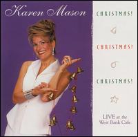 Karen Mason - Christmas! Christmas! Christmas! [live] lyrics