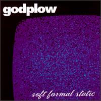 Godplow - Soft Formal Static lyrics