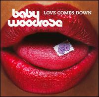 Baby Woodrobe - Love Comes Down lyrics