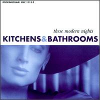 Kitchens & Bathrooms - These Modern Nights lyrics