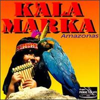 Kala Marka - Amazonas lyrics