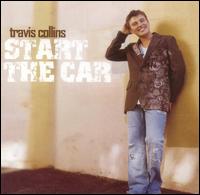Travis Collins - Start the Car lyrics