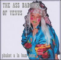 Ass Baboons of Venus - Phuket Ala Bum Bum lyrics