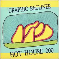 Graphic Recliner - Hot House 200 lyrics