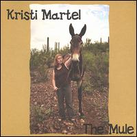 Kristi Martel - The Mule lyrics