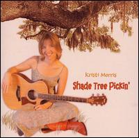 Kristi Morris - Shade Tree Pickin' lyrics