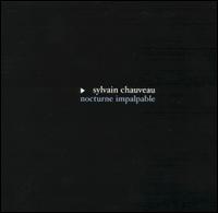 Sylvain Chauveau - Nocturne Impalpable lyrics