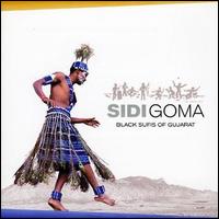 Sidi Goma - Black Sufis of Gujarat lyrics