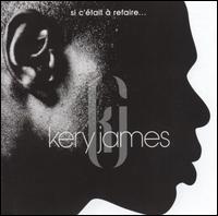 Kery James - Si C'Etait a Refaire lyrics