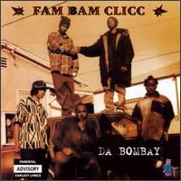 Fam Bam Clicc - Da Bombay lyrics