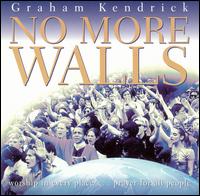 Graham Kendrick - No More Walls lyrics