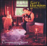 Gary Hirstius - Temporary Secret lyrics