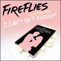 Fireflies - I Can't Get Enough lyrics