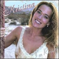 Kristina - I'm Ready lyrics