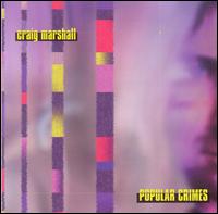 Craig Marshall - Popular Crimes lyrics