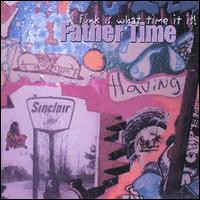 Father Time - Funk Is What Time It Is lyrics