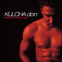 Kulcha Don - Original Wucka Man lyrics