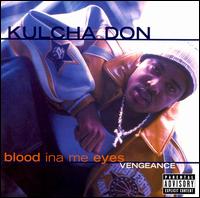 Kulcha Don - Blood Ina Me Eyes: Vengance lyrics