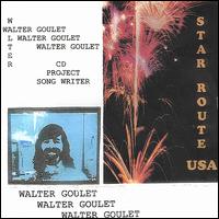 Walter Goulet - Star Route USA lyrics