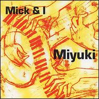 Morimoto Miyuki - Mick and I lyrics