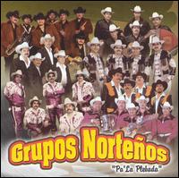 Grupos Nortenos - Pa'La Plebada lyrics
