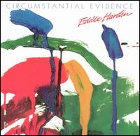 Eddie Hardin - Circumstancial Evidence lyrics