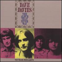 Dave Davies - The Album That Never Was lyrics