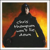 Chris Thompson - Wont Lie Down lyrics
