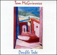 Tom McGuinness - Double Take lyrics