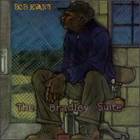 Bob Evans - The Bradley Suite lyrics