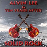 Alvin Lee & Ten Years After - Solid Rock lyrics