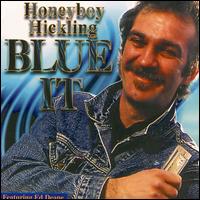 Honeyboy Hickling - Blue It lyrics