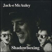 Jackie McAuley - Shadowboxing lyrics