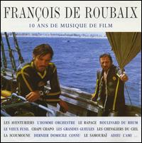 Franois de Roubaix - 10 Ans de Musique de Film lyrics
