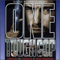 Bruce Broughton - One Tough Cop lyrics