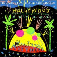 Hollywood Bowl Orchestra - Hollywood Dreams lyrics