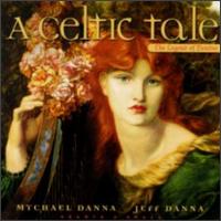 Mychael Danna & Jeff Danna - A Celtic Tale: The Legend of Deirdre lyrics