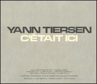 Yann Tiersen - C'?tait Ici [live] lyrics