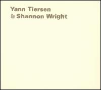 Yann Tiersen - Yann Tiersen and Shannon Wright lyrics