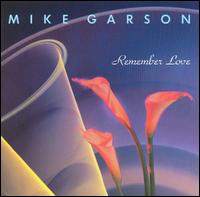 Mike Garson - Remember Love lyrics