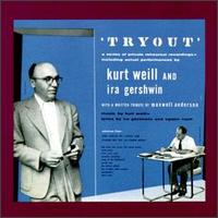 Kurt Weill - Tryout lyrics