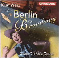Kurt Weill - From Berlin to Broadway lyrics