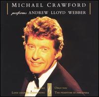 Michael Crawford - The Music of Andrew Lloyd Webber lyrics