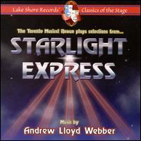 The Toronto Musical Revue - Selections from Starlight Express lyrics