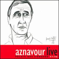 Charles Aznavour - Aznavour Live: Palais des Congres 97/98 lyrics