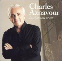 Charles Aznavour - Insolitement Votre lyrics
