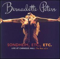 Bernadette Peters - Sondheim, Etc., Etc.: Live at Carnegie Hall -- The Rest of It lyrics