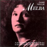Dame Nellie Melba - Dame Nellie Melba lyrics